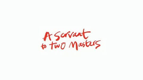 A Servant to Two Masters title treatment